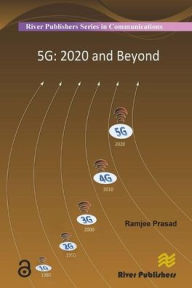 Title: 5G: 2020 and Beyond, Author: Ramjee Prasad