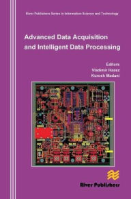 Title: Advanced Data Acquisition and Intelligent Data Processing, Author: Vladimir Haasz