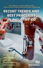 Recent Trends and Best Practices in Industry 4.0