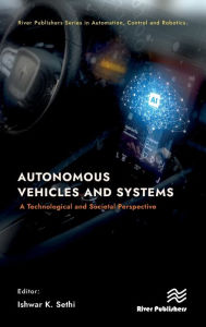 Title: Autonomous Vehicles and Systems: A Technological and Societal Perspective, Author: Ishwar K. Sethi