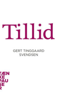 Title: Tillid, Author: Gert Tinggaard Svendsen