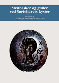 Title: Mennesker og guder ved Sortehavets kyster, Author: Pia Guldager Bilde