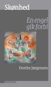 Title: Skønhed: En engel gik forbi, Author: Dorthe Jørgensen