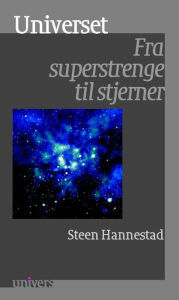 Title: Universet: Fra superstrenge til stjerner, Author: Steen Hannestad