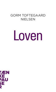 Title: Loven, Author: Gorm Toftegaard Nielsen