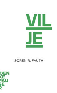 Title: Vilje, Author: Søren R. Fauth