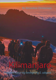 Title: Kilimanjaro: Guide til natur og bestigning 2. udgave, Author: Bo Belvedere Christensen
