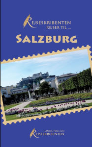 Title: Rejseskribenten Rejser Till... Salzburg, Author: Linda Nielsen