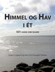 Title: Himmel og hav i ét: U2´s sange som salmer, Author: Jørgen Lasgaard