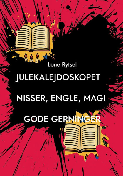 Julekalejdoskopet: FortÃ¯Â¿Â½llinger om nisser, engle og gode gerninger