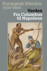 Title: Verden. Fra Columbus til Napoleon, Author: Knut Ove Eliassen