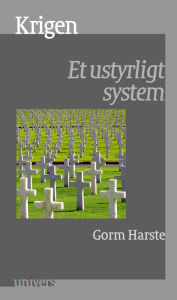 Title: Krigen: Et ustyrligt system, Author: Gorm Harste