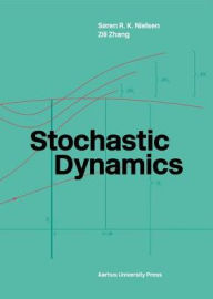 Title: Stochastic Dynamics, Author: Soren Nielsen