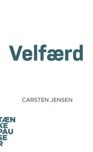 Title: Velfærd, Author: Carsten Jensen