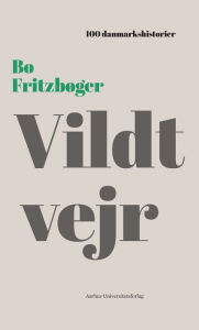 Title: Vildt vejr: 2011, Author: Bo Fritzboger