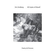 Title: 40 Copies of Myself, Author: Kim Sindberg