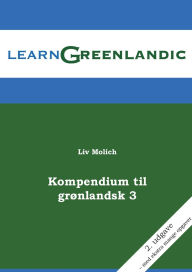 Title: Kompendium til GrÃ¯Â¿Â½nlandsk 3, Author: LIV Molich