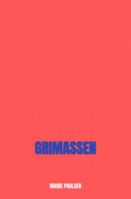 Title: Grimassen, Author: Marie Poulsen