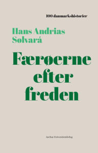 Title: Færøerne efter freden: 1814, Author: Hans Andrias Sølvará