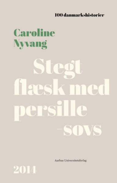 Stegt flæsk med persillesovs: 2014