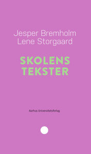 Title: Skolens tekster, Author: Jesper Bremholm