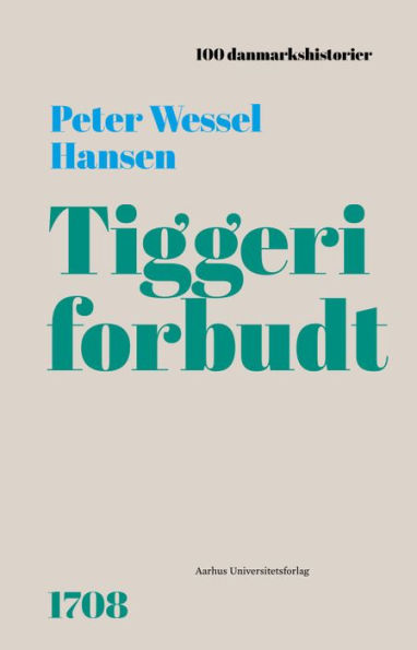 Tiggeri forbudt: 1708