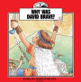 Why Was David Brave?