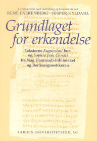 Title: Grundlaget for erkendelse, Author: Rene Falkenberg