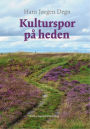 Kulturspor på heden