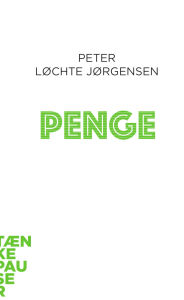 Title: Penge, Author: Peter Løchte Jørgensen
