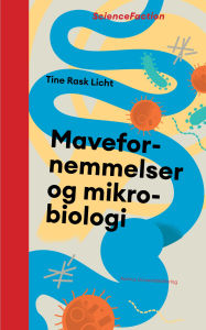 Title: Mavefornemmelser og mikrobiologi, Author: Tine Rask Licht