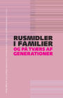 Rusmidler i familier og på tværs af generationer