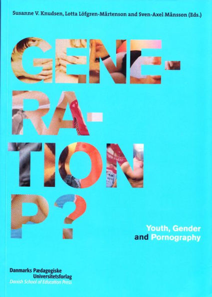 Generation P?: Youth, Gender and Pornography