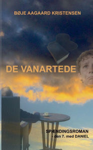 Title: De vanartede, Author: Bïje Aagaard Kristensen