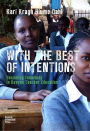 With the Best of Intentions: Becoming Somebody in Kenyan Teacher Education