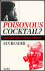 A Poisonous Cocktail?: Aum Shinrikyo's Path to Violence