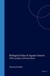 Biological Atlas of Aquatic Insects: With a preface of Vincent Resh