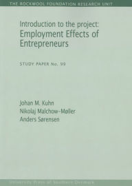 Title: Introduction to the Project: Employment Effects of Entrepreneurs, Author: Johan M. Kuhn