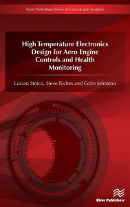 Title: High Temperature Electronics Design for Aero Engine Controls and Health Monitoring, Author: Lucian Stoica
