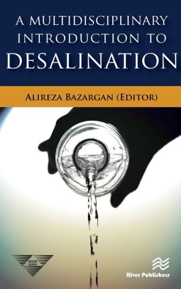 A Multidisciplinary Introduction to Desalination / Edition 1