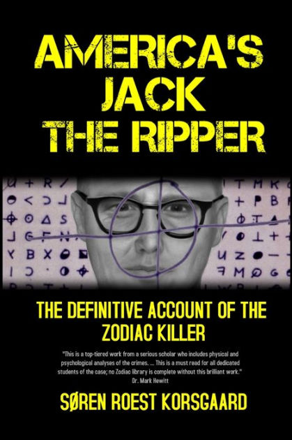 Sport konto Stræbe America's Jack The Ripper: The Definitive Account of the Zodiac Killer by  Søren Roest Korsgaard, Paperback | Barnes & Noble®