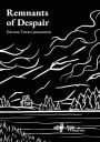 Remnants of Despair: A poetry collection about a young woman's experience with queer love and grief