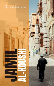 Title: Jamil al-Koushi, Author: Kaj Therkelsen