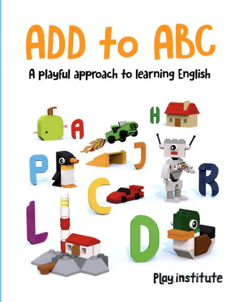 ADD to ABC: A playful approach to learning English.