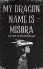 My Dragon Name is Misora