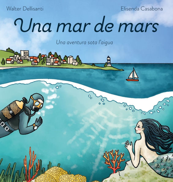 Una mar de mars: una aventura sota l'aigua