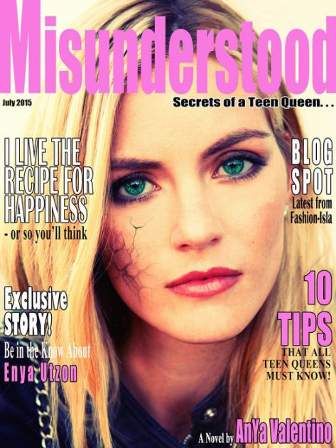 Misunderstood: Secrets of a Teen Queen Anya Valentino | eBook | Barnes Noble®
