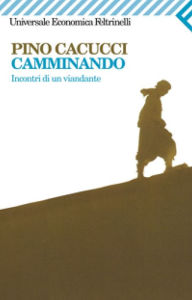 Title: Camminando, Author: Pino Cacucci