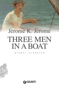 Title: Three Men in a Boat, Author: Jerome K. Jerome