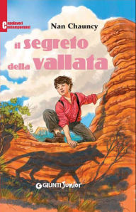 Title: Il segreto della vallata, Author: Nan Chauncy